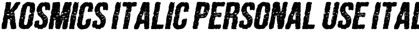 KOSMICS ITALIC PERSONAL USE Italic font