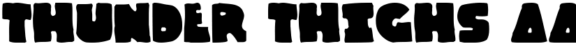 Thunder Thighs font