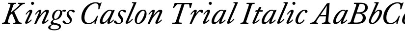 Kings Caslon Trial Italic font