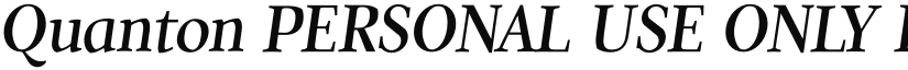 Quanton PERSONAL USE ONLY Regular Italic font
