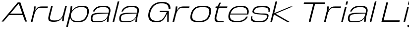 Arupala Grotesk Trial Light Italic font