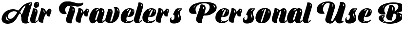Air Travelers Personal Use Bold Italic font