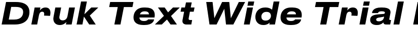 Druk Text Wide Trial Medium Italic font