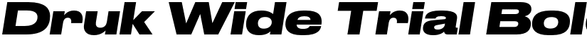 Druk Wide Trial Bold Italic font