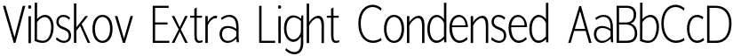 Vibskov Extra Light Condensed font