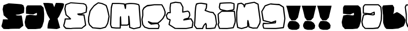 SAYsomething!!! font