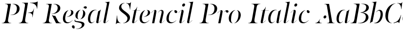 PF Regal Stencil Pro Italic font