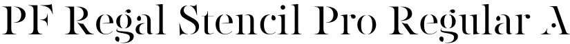 PF Regal Stencil Pro Regular font