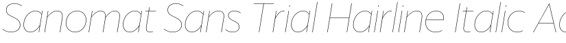 Sanomat Sans Trial Hairline Italic font