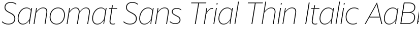 Sanomat Sans Trial Thin Italic font