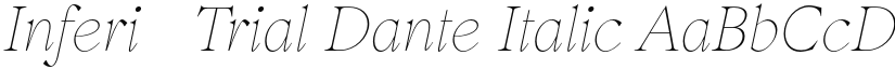 Inferi-Trial Dante Italic font