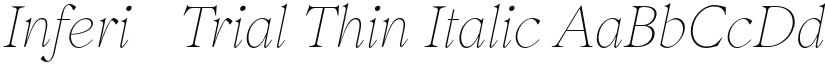 Inferi-Trial Thin Italic font