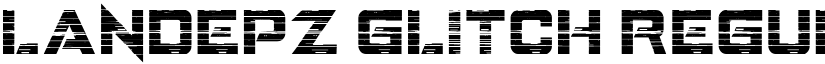 LANDEPZ GLITCH Regular font