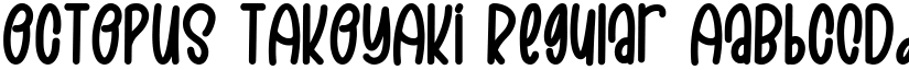 OCTOPUS TAKOYAKI Regular font