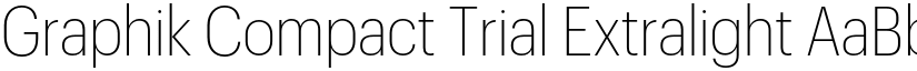 Graphik Compact Trial Extralight font