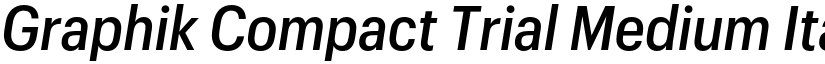 Graphik Compact Trial Medium Italic font