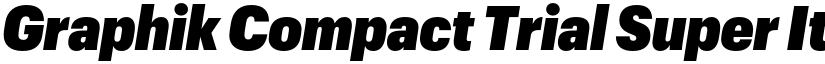 Graphik Compact Trial Super Italic font