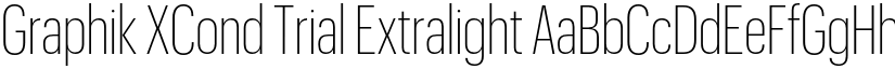 Graphik XCond Trial Extralight font