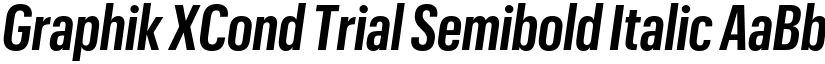 Graphik XCond Trial Semibold Italic font