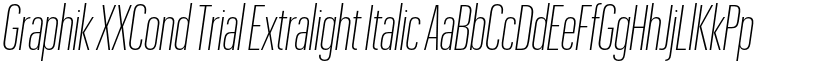 Graphik XXCond Trial Extralight Italic font