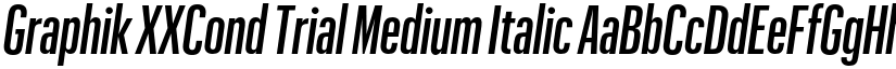 Graphik XXCond Trial Medium Italic font