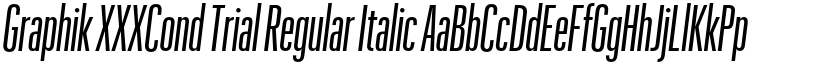 Graphik XXXCond Trial Regular Italic font