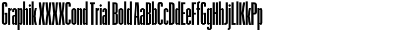 Graphik XXXXCond Trial Bold font