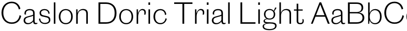 Caslon Doric Trial Light font
