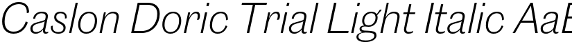 Caslon Doric Trial Light Italic font