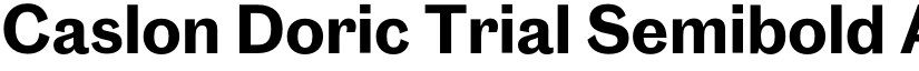 Caslon Doric Trial Semibold font
