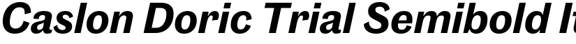 Caslon Doric Trial Semibold Italic font