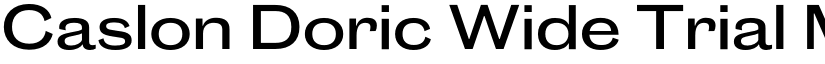 Caslon Doric Wide Trial Medium font