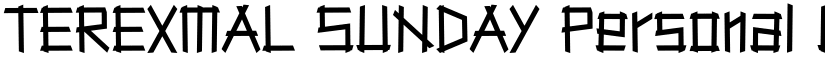 TEREXMAL SUNDAY Personal Use font