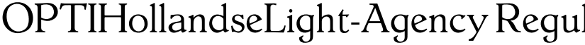 OPTIHollandseLight-Agency Regular font