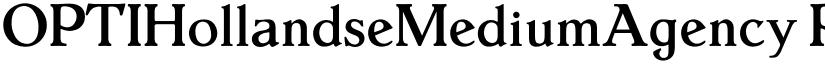 OPTIHollandseMediumAgency Regular font