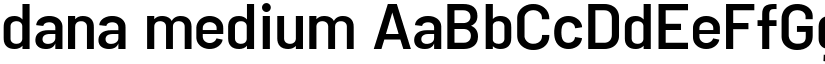 dana medium font