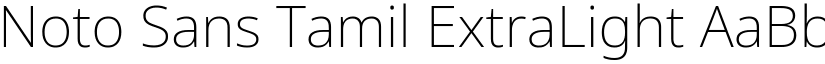 Noto Sans Tamil ExtraLight font