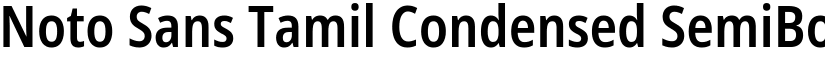 Noto Sans Tamil Condensed SemiBold font