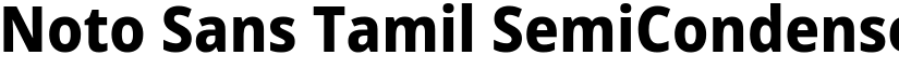 Noto Sans Tamil SemiCondensed ExtraBold font