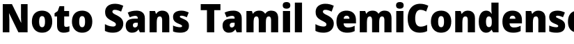 Noto Sans Tamil SemiCondensed Black font