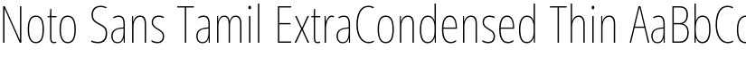 Noto Sans Tamil ExtraCondensed Thin font