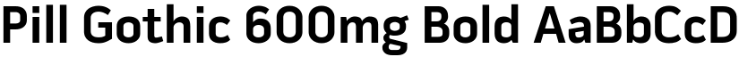 Pill Gothic 600mg Bold font