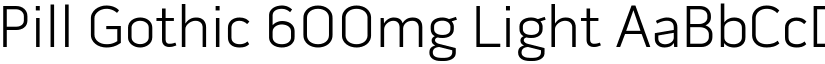 Pill Gothic 600mg Light font