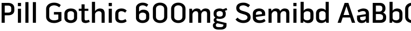 Pill Gothic 600mg Semibd font
