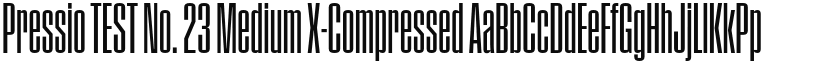 Pressio TEST No. 23 Medium X-Compressed font