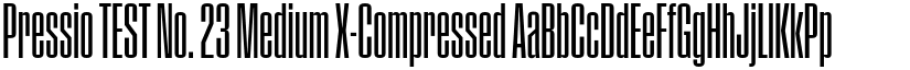 Pressio TEST No. 23 Medium X-Compressed font