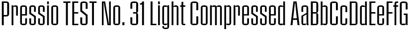 Pressio TEST No. 31 Light Compressed font