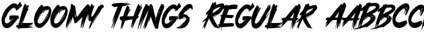 Gloomy Things Regular font