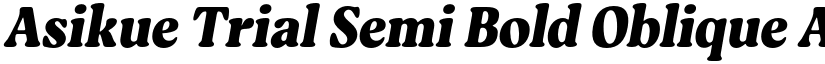 Asikue Trial Semi Bold Oblique font