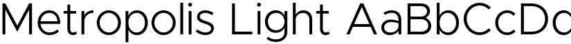 Metropolis Light font
